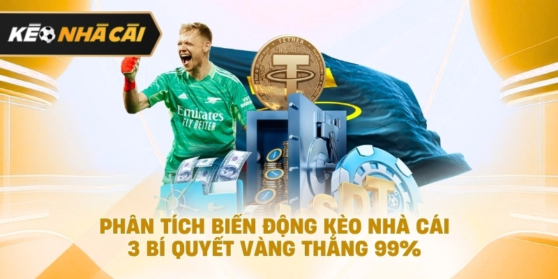 phân tích biến động kèo